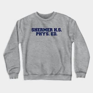 SHERMER HS PHYS ED Crewneck Sweatshirt